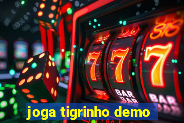 joga tigrinho demo